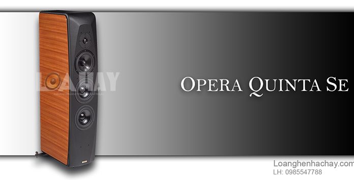 Loa Opera Quinta SE chat loanghenhachay